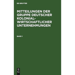 Gr. Deut. Mgdku Mitteil. 9783111204529 Bd. 预订 Kol.Wirtsch.