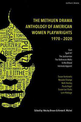 【预订】The Methuen Drama Anthology of American Women Playwrights