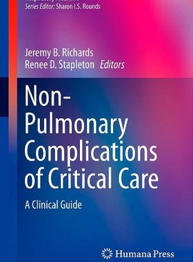 【预订】Non-Pulmonary Complications of Critical Care