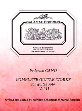 预订 Federico Cano: Complete Guitar Works vol. 2: revised and edited by Adriano Sebastiani & Marco Bazzotti: 97819746690