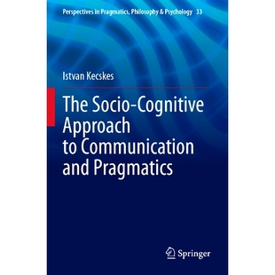沟通与语用学 9783031301629 Cognitive Communication and Socio Approach 社会认知方法 预订 Pragmatics The