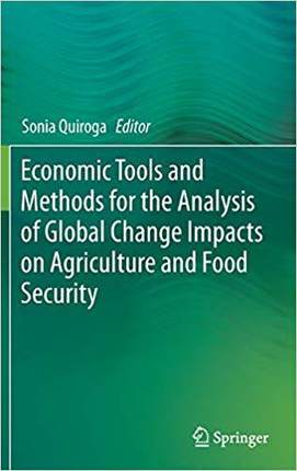 【预售】Economic Tools and Methods for the Analysis of Global Change Impacts on Agriculture and Food Security