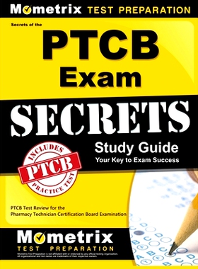预订 Secrets of the Ptcb Exam Study Guide: Ptcb Test Review for the Pharmacy Technician Certification Board Examination: