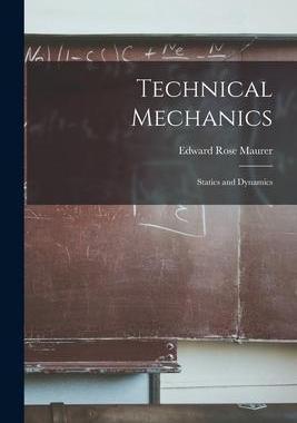 [预订]Technical Mechanics: Statics and Dynamics 9781018449753