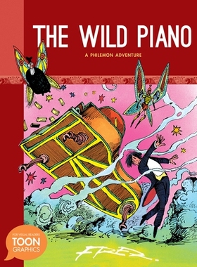 预订 The Wild Piano: A Philemon Adventure: A TOON Graphic: 9781935179832