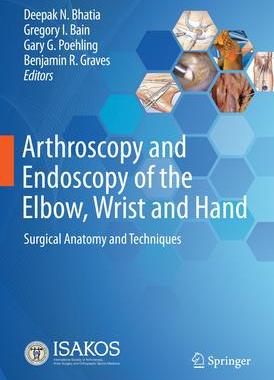 [预订]Arthroscopy and Endoscopy of the Elbow, Wrist and Hand 9783030794224