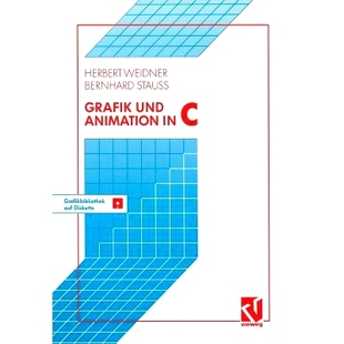 预订 Grafik und Animation in C: Mit einer Grafikbibliothek auf beiliegender Diskette: 9783528051556