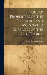 9781021063199 Nth the Properties Degree and Singular Associated Surfaces Ellipsoid 预订