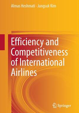 【预订】Efficiency and Competitiveness of International Airlines