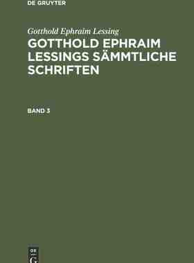 【预订】LESSINGS SÄMMTLICHE SCHRIFTEN  BD 3 2A 9783111237749