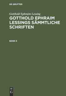 SÄMMTLICHE SCHRIFTEN LESSINGS 9783111237749 预订