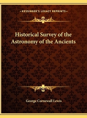 预订 Historical Survey of the Astronomy of the Ancients: 9781162632605