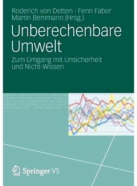 预订 Unberechenbare Umwelt: Zum Umgang mit Unsicherheit und Nicht-Wissen 不可预知的环境：不确定性和知识缺乏的处理: 97835