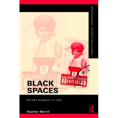 预订 Black Spaces: African Diaspora in Italy 黑人空间：意大利的非洲侨民: 9781138549371