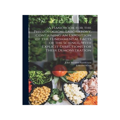 [预订]A Handbook for the Physiological Laboratory, Containing an Exposition of the Fundamental Facts of th 9781017180060