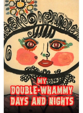 预订 My Double-Whammy Days and Nights: 9781398441460