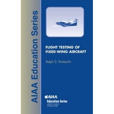 预订 Flight Testing of Fixed-Wing Aircraft 固定翼飞机的飞行测试: 9781563475641