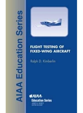 预订 Flight Testing of Fixed-Wing Aircraft 固定翼飞机的飞行测试: 9781563475641