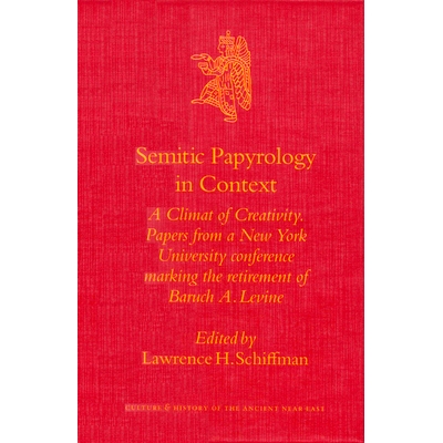 预订 Semitic Papyrology in Context: A Climate of Creativity. Papers from a New York University conference marking the re
