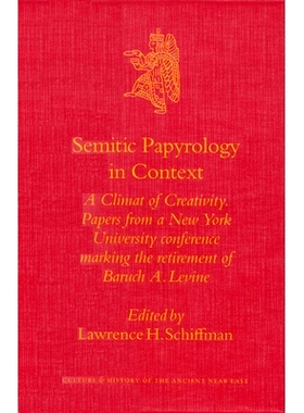预订 Semitic Papyrology in Context: A Climate of Creativity. Papers from a New York University conference marking the re