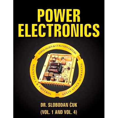 预订 Power Electronics: Topologies, Cuk Converters, Magnetics, Control, State-Space Averaging: 9781535368032