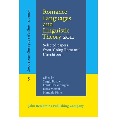 预订 Romance Languages and Linguistic Theory 2011. Selected papers from ’Going Romance’ Utrecht 2011. 浪漫语言与语言学