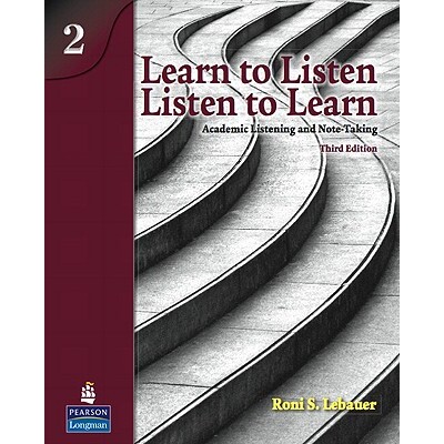 Learn to Listen, Listen to Learn 2: Academic Listening and Note-Taking 学术听力和笔记: 9780138140007