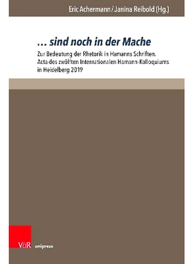预订 … sind noch in der Mache: Zur Bedeutung der Rhetorik in Hamanns Schriften. Acta des zwölften Internationalen Hama
