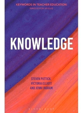 预订 Knowledge: Keywords in Teacher Education 知识：教师教育中的关键词: 9781350336544
