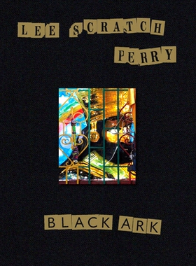 预订 Lee Scratch Perry: Black Ark 李·斯克拉奇·佩里：黑色方舟: 9783907236666