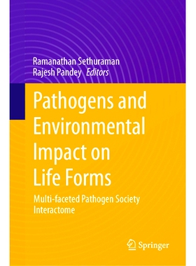 预订 Pathogens and Environmental Impact on Life Forms: Multi-faceted Pathogen Society Interactome 病原体与环境对生命形式