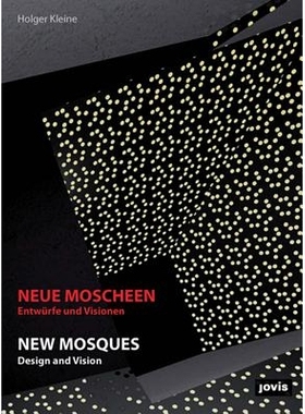 预订 Neue Moscheen: Entwürfe und Visionen 新清真寺: 9783868593464