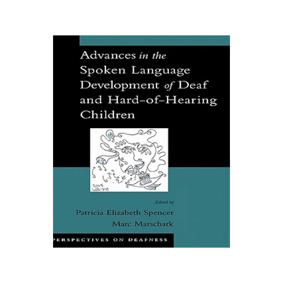【预售】Advances in the Spoken Language Development of Deaf