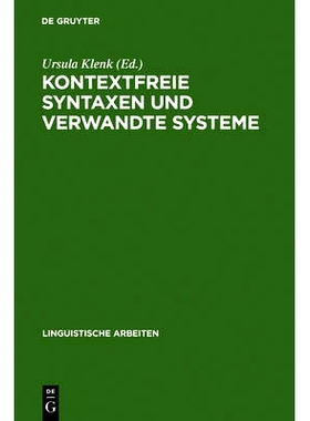 预订 Kontextfreie Syntaxen und verwandte Systeme: Vorträge eines Kolloquiums in Ventron (Vogesen) im Oktober 1984: 9783