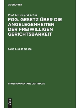 预订 §§ 35 bis 166: FGG - Gesetz über die Angelegenheiten der freiwilligen Gerichtsbarkeit mit Nebengesetzen und bund