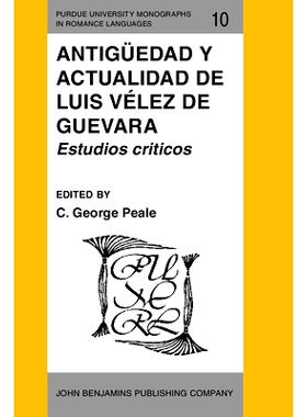 预订 Antigüedad y actualidad de Luis Vélez de Guevara. Estudios criticos.: 9789027217202