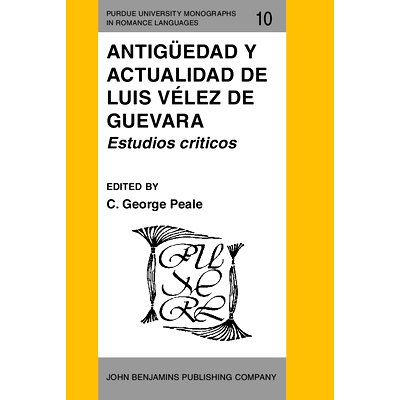 预订 Antigüedad y actualidad de Luis Vélez de Guevara. Estudios criticos.: 9789027217202