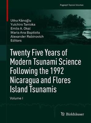 【预订】Twenty Five Years of Modern Tsunami Science Following the 1992 Nicaragua and Flores Island Tsunamis. Volum...