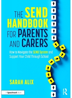 预订 The SEND Handbook for Parents and Carers: How to Navigate the SEND System and Support Your Child Through School: 97