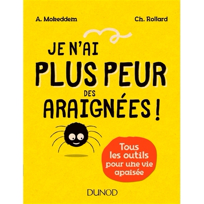 预订 Je n’ai plus peur des araignées : tous les outils pour une vie apaisée 我不再害怕蜘蛛：和平生活的所有工具: 97821