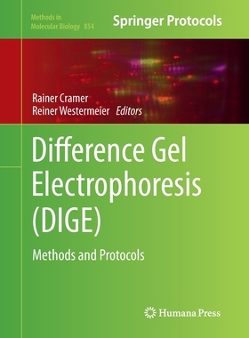 【预订】Difference Gel Electrophoresis (DIGE)