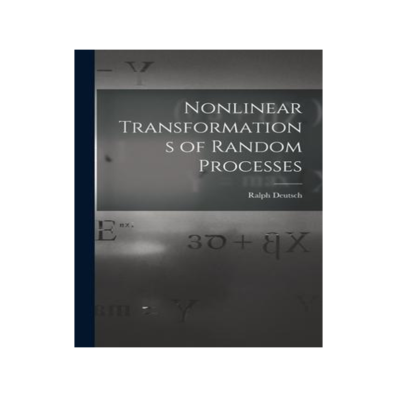 [预订]Nonlinear Transformations of Random Processes 9781015207417