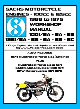 预订 SACHS 100cc & 125cc ENGINES 1968-1975 WORKSHOP MANUAL - INCLUDING DATA FOR THE SACHS & DKW MOTORCYCLES THAT UTILIZE