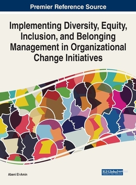 【预订】Implementing Diversity, Equity, Inclusion, and Belonging Management  9781668440230