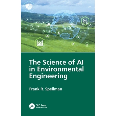 预订 The Science of AI in Environmental Engineering 环境工程的人工智能科学 9781032989501