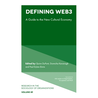 预订 Defining Web3: A Guide to the New Cultural Economy 定义Web3：新文化经济指南: 9781835496015