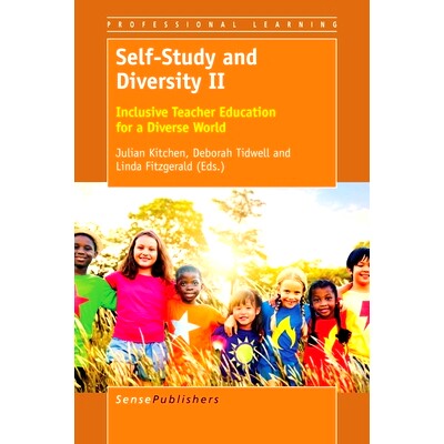 预订 Self-Study and Diversity II: Inclusive Teacher Education for a Diverse World 自学和多样性 2：多元化世界的包容性教师