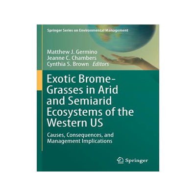 预订 Exotic Brome-Grasses in Arid and Semiarid Ecosystems of the Western US
