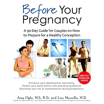 预订 Before Your Pregnancy: A 90-Day Guide for Couples on How to Prepare for a Healthy Conception: A 90-Day Guide for Co