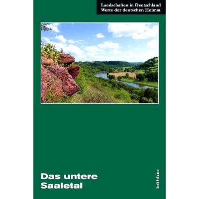预订 Das untere Saaletal: Eine landeskundliche Bestandsaufnahme zwischen Halle und Bernburg 下萨勒河谷：哈勒和伯恩堡之间
